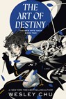 The Art of Destiny - Wesley Chu - 9780593237687