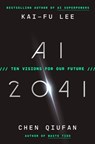 AI 2041 - Kai-Fu Lee ; Chen Qiufan - 9780593238301