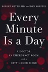 Every Minute Is a Day - Dan Koeppel ; Robert Meyer MD - 9780593238608