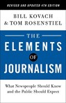 Elements of Journalism, Revised and Updated 4th Edition - Bill Kovach ; Tom Rosenstiel - 9780593239353