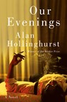 Our Evenings - Alan Hollinghurst - 9780593243060