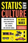 Status and Culture - W. David Marx - 9780593296707