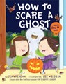 How to Scare a Ghost - Jean Reagan ; Lee Wildish - 9780593301890