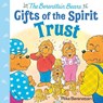 Trust (Berenstain Bears Gifts of the Spirit) - Mike Berenstain - 9780593302422