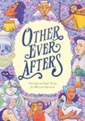 Other Ever Afters - Melanie Gillman - 9780593303184