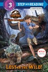Lost in the Wild! (Jurassic World: Camp Cretaceous) - Steve Behling - 9780593304310