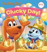 Clucky Day! (Netflix: Go, Dog. Go!) - Golden Books - 9780593304648
