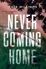 Williams, K: Never Coming Home - Kate M Williams - 9780593304891