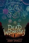 Dead Wednesday - Jerry Spinelli - 9780593306703