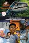 Camp Cretaceous, Volume Three: The Deluxe Junior Novelization (Jurassic World: Camp Cretaceous) - Steve Behling - 9780593310274