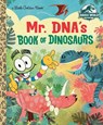 Mr. DNA's Book of Dinosaurs (Jurassic World) - Arie Kaplan ; Paul Daviz - 9780593310502