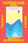 Hurricane Girl - Marcy Dermansky - 9780593315354
