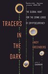 Tracers in the Dark - Andy Greenberg - 9780593315613