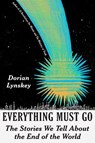 Everything Must Go - Dorian Lynskey - 9780593317105