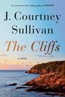 The Cliffs: Reese's Book Club - J. Courtney Sullivan - 9780593319161