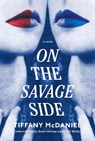 On the Savage Side - Tiffany Mcdaniel - 9780593320709
