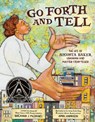 Go Forth and Tell: The Life of Augusta Baker, Librarian and Master Storyteller - Breanna J. McDaniel - 9780593324202