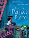 The Perfect Place - Matt de la Pena - 9780593325636