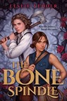 The Bone Spindle - Leslie Vedder - 9780593325834