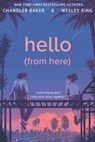 Hello (From Here) - Chandler Baker ; Wesley King - 9780593326138