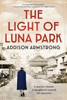 The Light of Luna Park - Addison Armstrong - 9780593328057