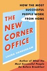 The New Corner Office - Laura Vanderkam - 9780593330050