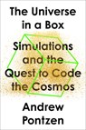 The Universe in a Box: Simulations and the Quest to Code the Cosmos - Andrew Pontzen - 9780593330487