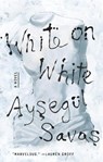 White on White - Aysegul Savas - 9780593330517