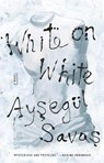 Savas, A: White on White - Aysegül Savas - 9780593330524