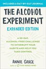 The Alcohol Experiment: Expanded Edition - Annie Grace - 9780593330821