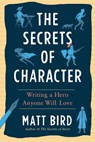 The Secrets of Character - Matt Bird - 9780593331231
