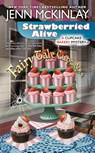 Strawberried Alive - Jenn Mckinlay - 9780593333396