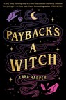 Payback's a Witch - Lana Harper - 9780593336076