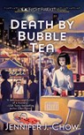 Death by Bubble Tea - Jennifer J. Chow - 9780593336533