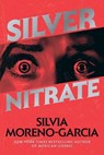 Silver Nitrate - Silvia Moreno-Garcia - 9780593355381
