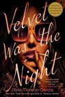 Velvet Was the Night - Silvia Moreno-Garcia - 9780593356845