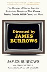 Directed by James Burrows - James Burrows - 9780593358269