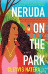 Neruda on the Park - Cleyvis Natera - 9780593358504