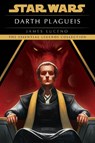 Darth Plagueis: Star Wars Legends - James Luceno - 9780593358801