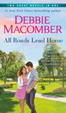 All Roads Lead Home: A 2-In-1 Collection: A Friend or Two and Reflections of Yesterday - Debbie Macomber - 9780593359822