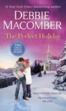 The Perfect Holiday: A 2-In-1 Collection: That Wintry Feeling and Thanksgiving Prayer - Debbie Macomber - 9780593359860