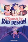 Meesh the Bad Demon 1 - Michelle Lam - 9780593372883