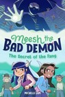 Meesh the Bad Demon #2: The Secret of the Fang - Michelle Lam - 9780593372937