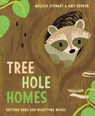 Tree Hole Homes - Melissa Stewart ; Amy Hevron - 9780593373309