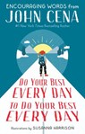Do Your Best Every Day to Do Your Best Every Day - John Cena - 9780593377246