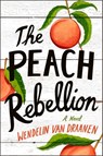The Peach Rebellion - Wendelin Van Draanen - 9780593378588