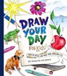 Draw Your Day for Kids! - Samantha Dion Baker - 9780593378915
