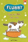 Flubby Will Not Take a Bath - J. E. Morris - 9780593385111