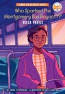 Who Sparked the Montgomery Bus Boycott?: Rosa Parks - Insha Fitzpatrick ; Who HQ - 9780593385234