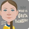 Who Is Greta Thunberg?: A Who Was? Board Book - Lisbeth Kaiser ; Who HQ - 9780593386606